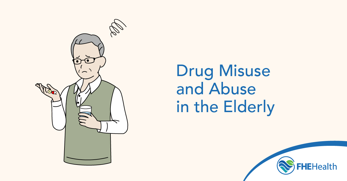 Drug Misuse and Abuse in the Elderly