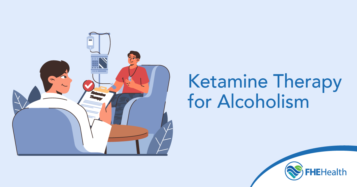 Ketamine Therapy for Alcoholism