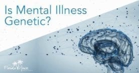 Mental illness - is it genetic?