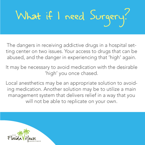 The dangers in receiving addictive drugs in a hospital setting are two-fold. Reliving the high and being prescribed an abusable substance. 