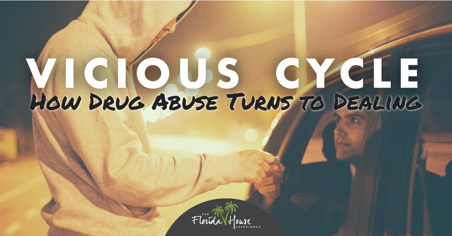 How Drug Abuse Leads to Dealing