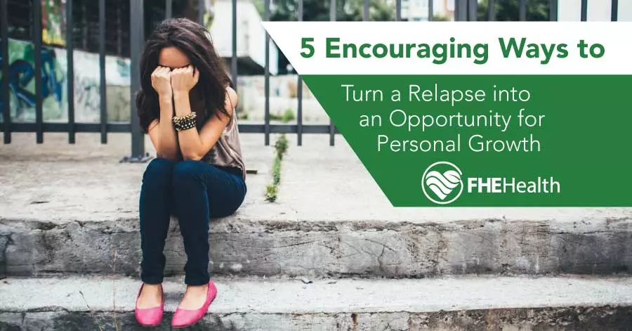 Turning Relapse into an opportunity for personal growth