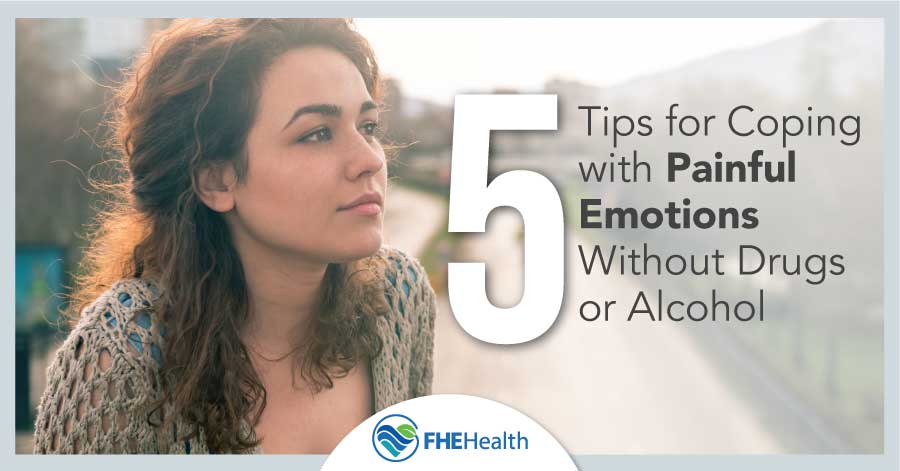 How to Cope with Painful Emotions Without Turning to Substances