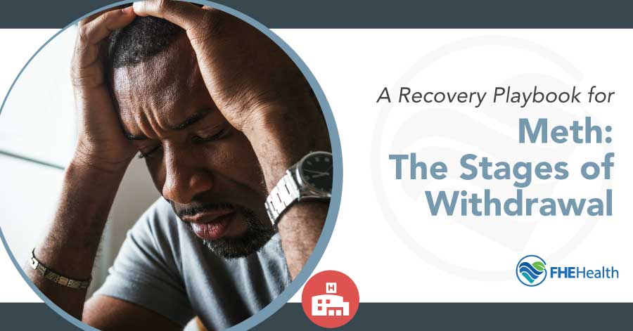 Understanding Meth Withdrawal: Stages and Support for Recovery