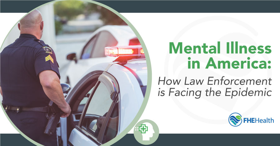 Policing the Mentally Ill: Law Enforcement's New Role