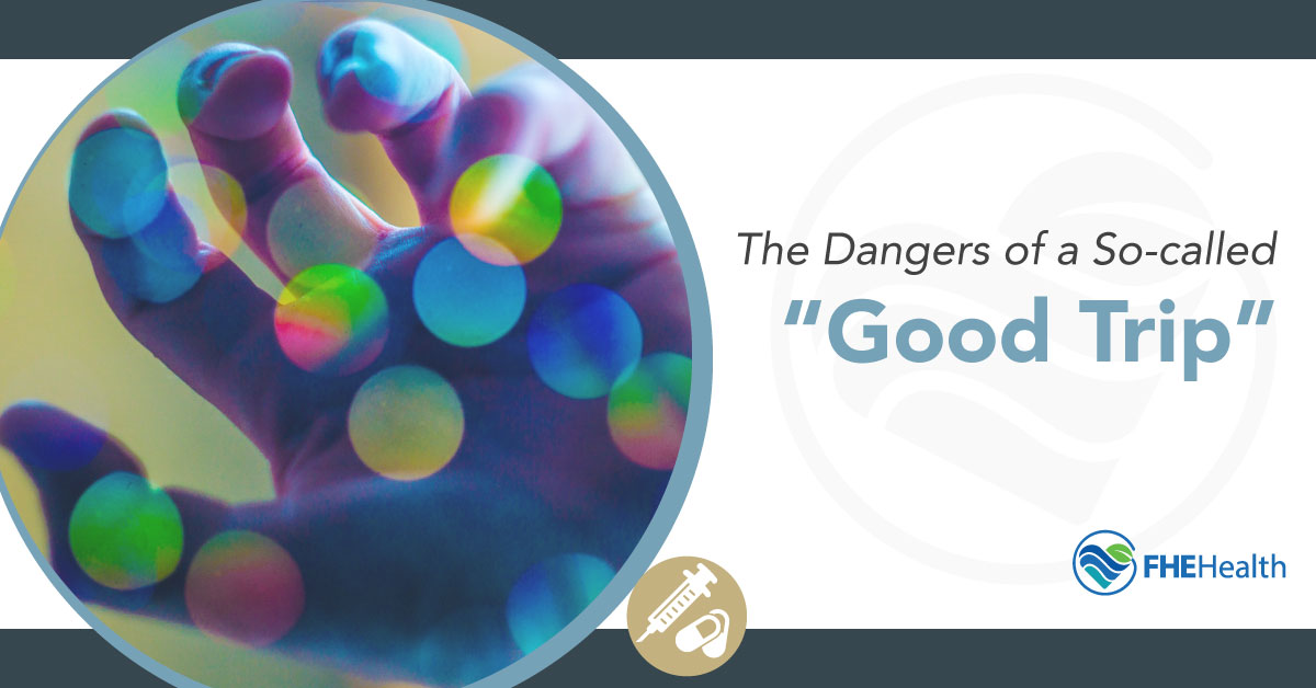 The Bad Side of a "Good Trip"