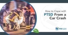 How to cope with PTSD from a car crash