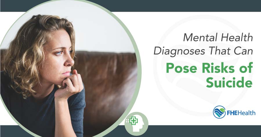 Suicide and Mental Health - Diagnoses That Can Pose Risks