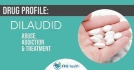 What is Dilaudid? Addiction, Side Effects & Treatment