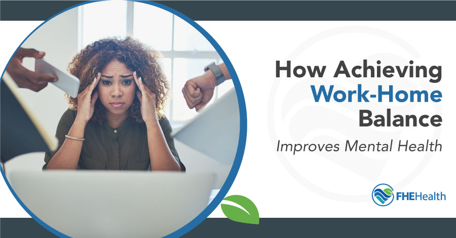 How Achieving Work-Home Balance Improves Mental Health