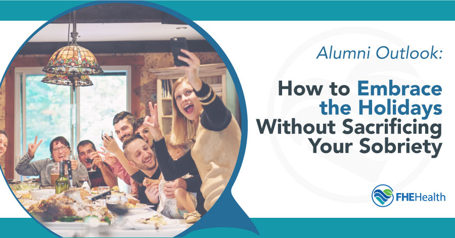 Embrace the Holidays Without Sacrificing Sobriety