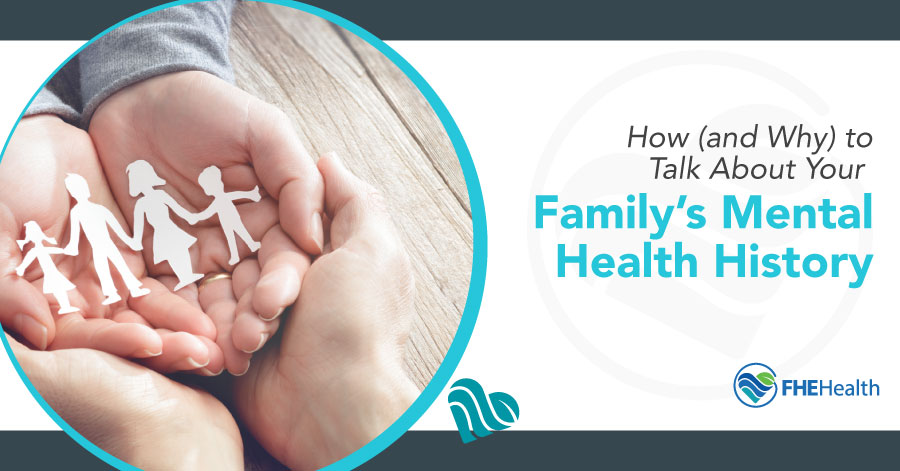 How and Why to talk about your family's mental health history