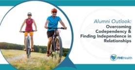 Alumni outlook: overcoming codependency and finding independence in relationships