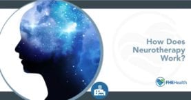 What is Neurotherapy and How Does Neurofeedback Work?