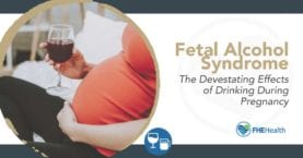 Fetal Alcohol Syndrome