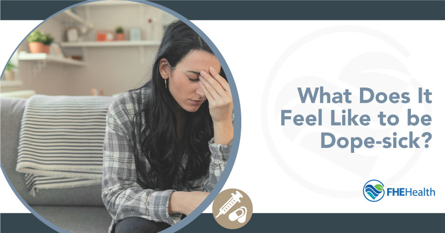 Dope sickness definition and symptoms