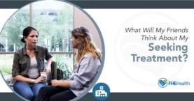 Friends Seeking Treatment