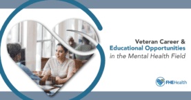 Careers for Veterans in the Mental Health Industry