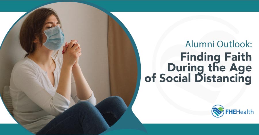 Finding Faith During Social Distancing