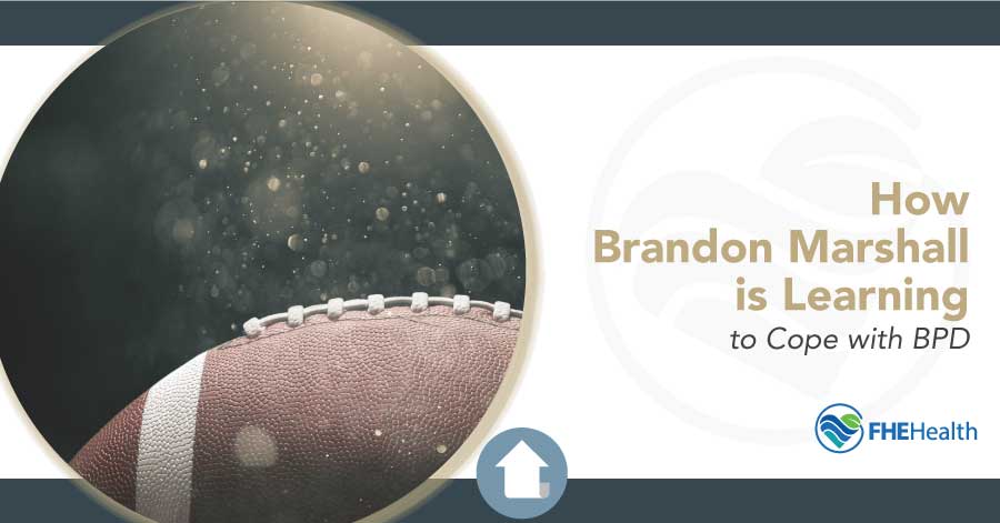 How brandon marshall is learning to cope with bps
