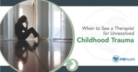 Unresolved childhood trauma