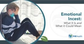 Emotional Incest - What it is