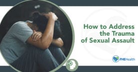 Addressing Trauma from Sexual Assault