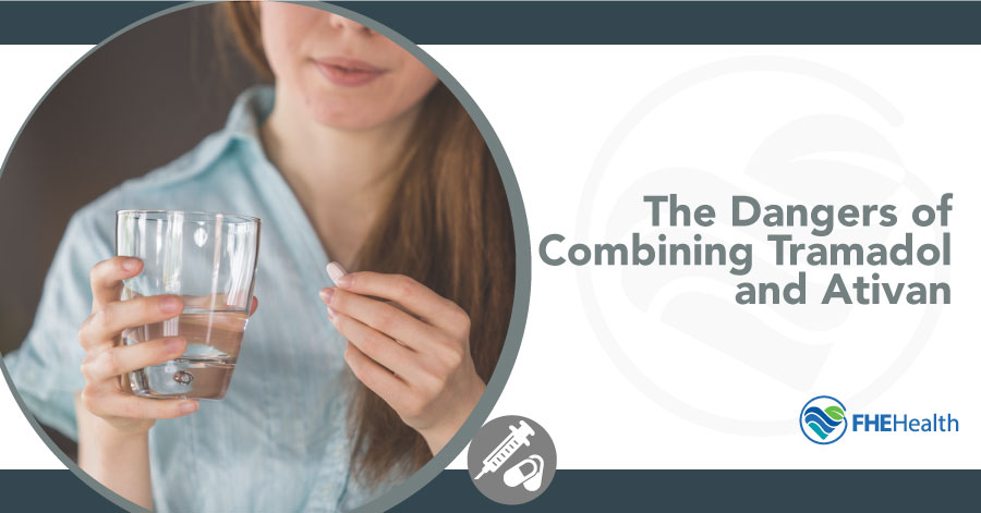 Dangers of Combining Tramadol and Ativan