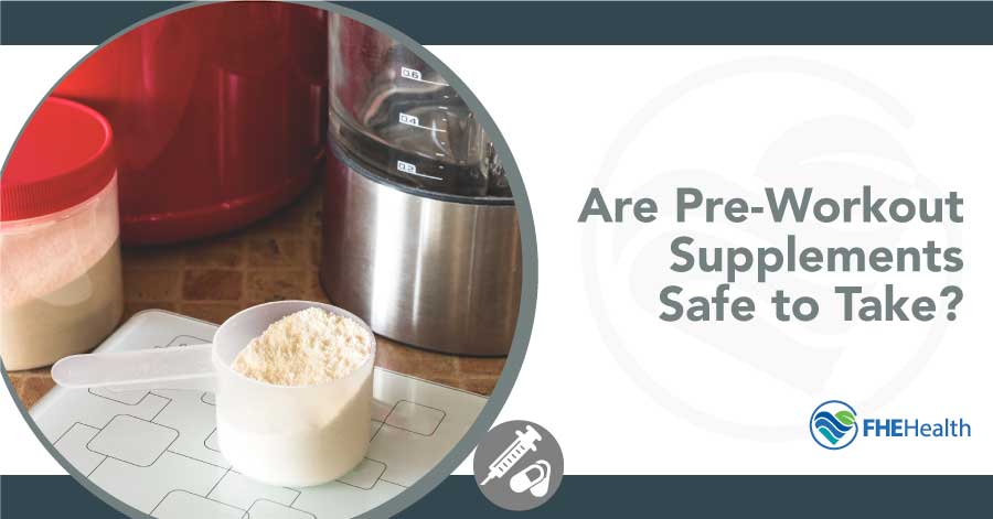 Preworkout - is it safe