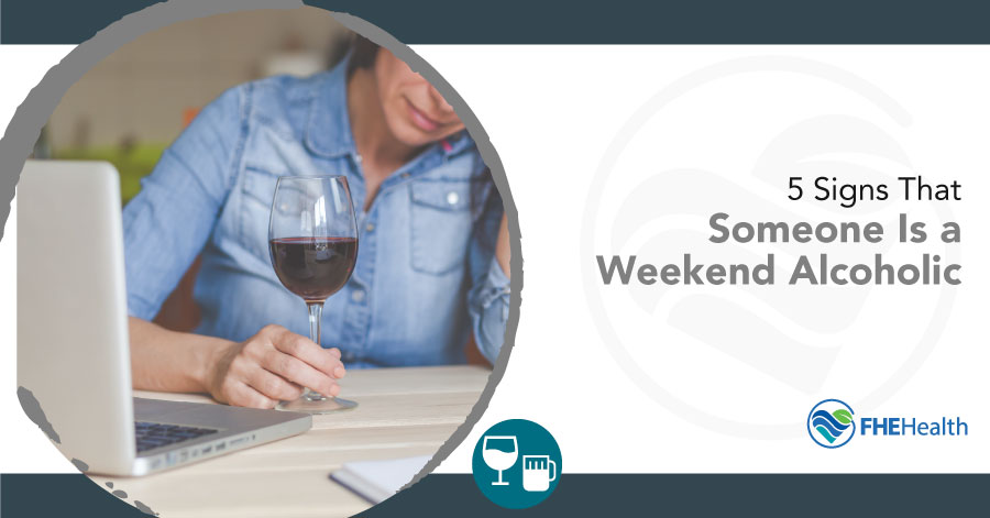 5 Signs of Weekend Alcoholism