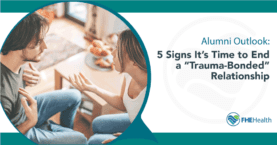How to Tell it if is Time to End Your Trauma Bonded Relationship
