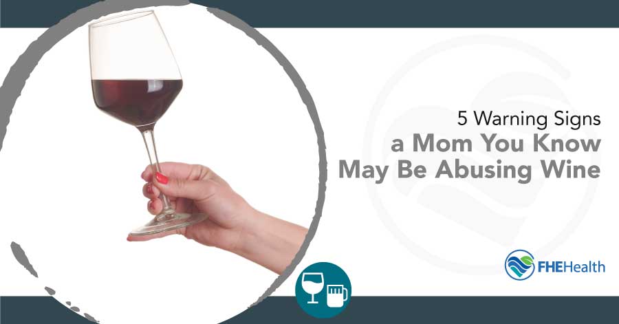 Moms abusing wine