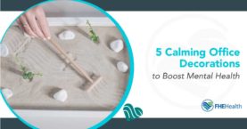 Boosting Mental Health: 5 Calming Office Decor Ideas