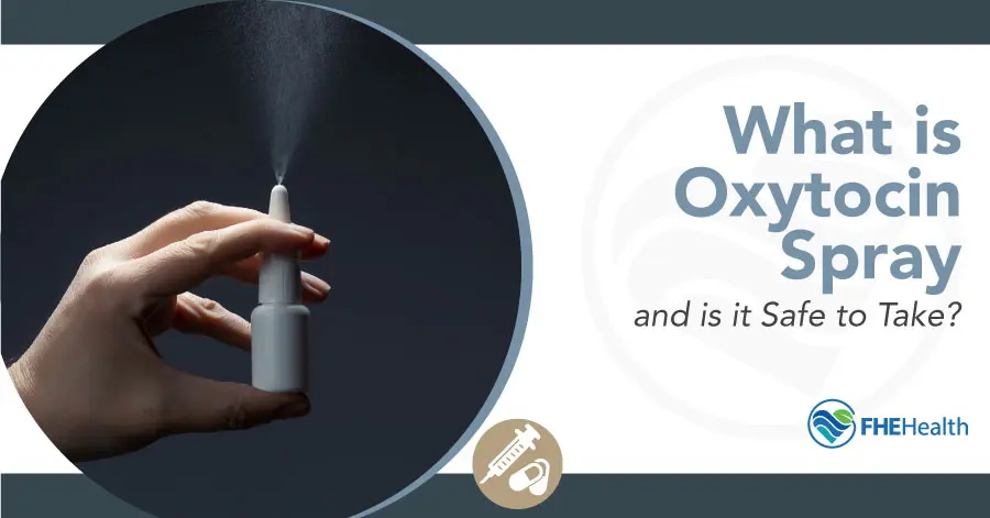 Oxytocin Spray: Safety and Usage Insights