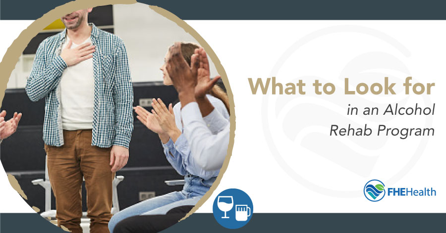 What to look for in an alcohol rehab