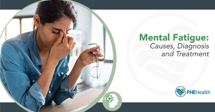 In the Fog: Causes and Treatment of Mental Fatigue
