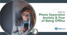 Managing Phone Separation Anxiety