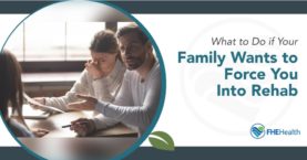 What to do when your family wants you to go to rehab