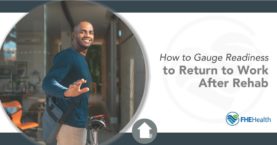 Assessing Work Readiness After Rehab