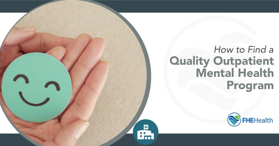 Finding Quality Outpatient Mental Health Care