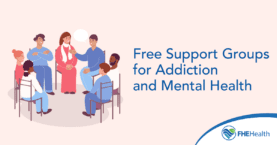Free Support Groups for Addiction and Mental Health
