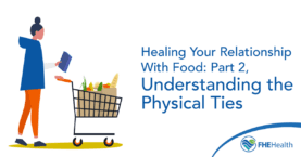 The physical ties of healthy food eating