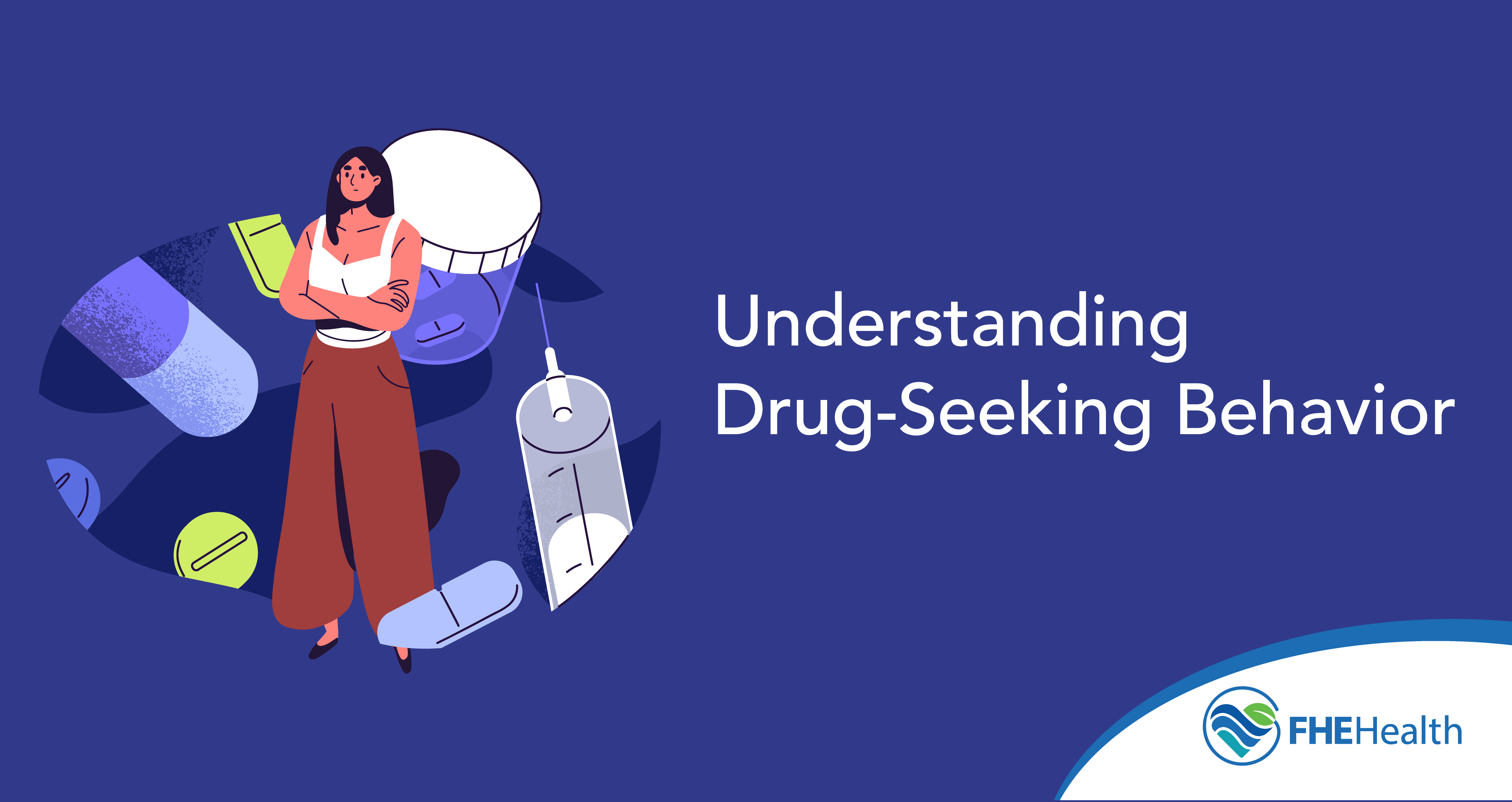 Understanding Drug-Seeking Behavior