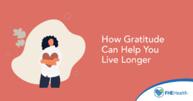 How Gratitude is going to help you live longer