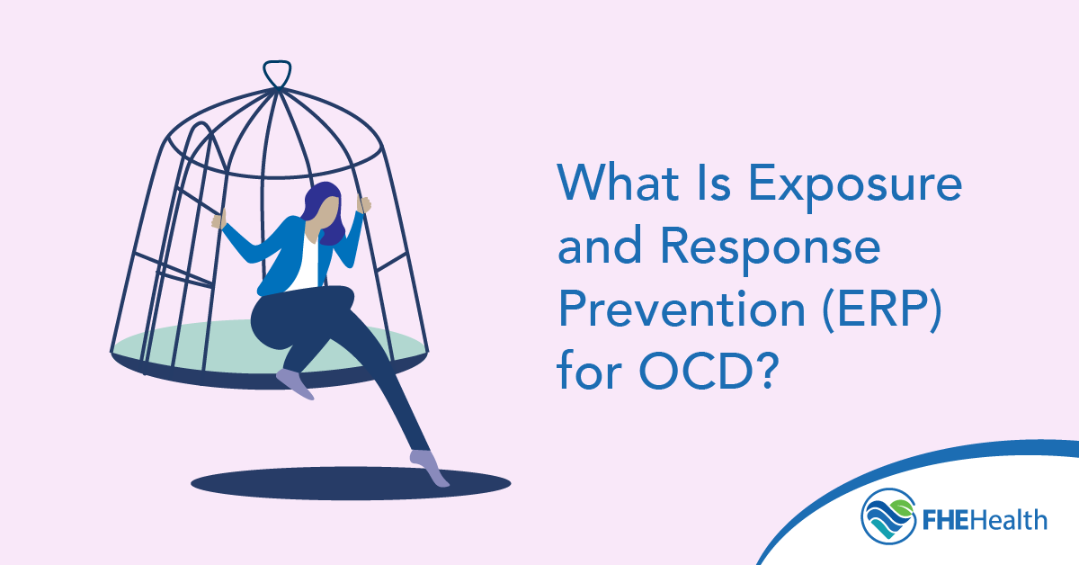 What Is Exposure and Response Prevention (ERP) for OCD?