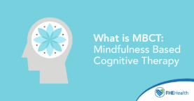 What is MBCT - Mindfulness Based Cognitive Therapy