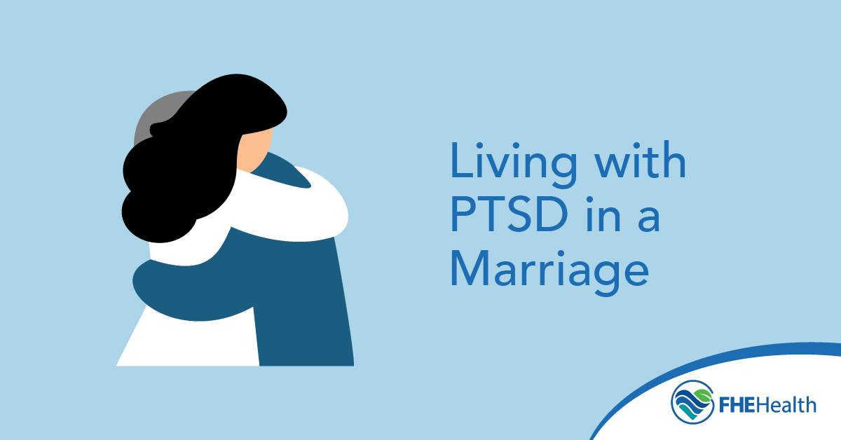 Living with PTSD in a Marriage