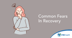 Common Fears in Recovery
